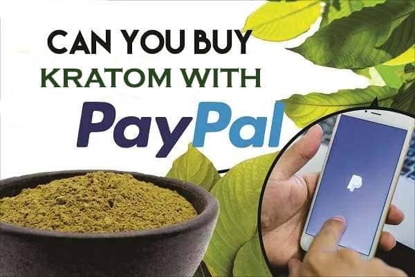 Can-You-Buy-Kratom-With-PayPal